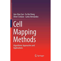 Cell Mapping Methods: Algorithmic Approaches and Applications [Paperback]