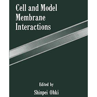 Cell and Model Membrane Interactions [Paperback]