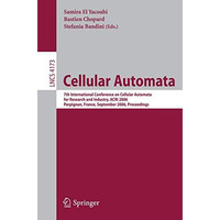 Cellular Automata: 7th International Conference on Cellular Automata for Researc [Paperback]