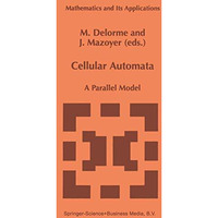 Cellular Automata: A Parallel Model [Paperback]