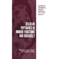 Cellular Peptidases in Immune Functions and Diseases 2 [Paperback]