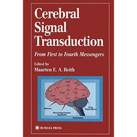 Cerebral Signal Transduction: From First to Fourth Messengers [Paperback]