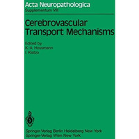 Cerebrovascular Transport Mechanisms: International Congress of Neuropathology,  [Paperback]