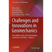 Challenges and Innovations in Geomechanics: Proceedings of the 16th Internationa [Paperback]