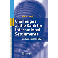 Challenges at the Bank for International Settlements: An Economist's (Re)View [Paperback]