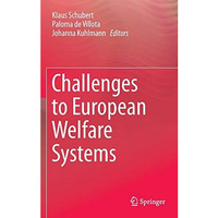 Challenges to European Welfare Systems [Hardcover]