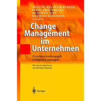 Change Management im Unternehmen: Prozessver?nderungen erfolgreich managen [Paperback]