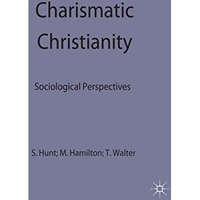 Charismatic Christianity: Sociological Perspectives [Hardcover]