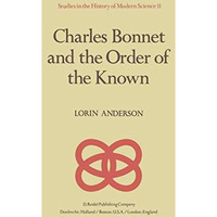 Charles Bonnet and the Order of the Known [Paperback]