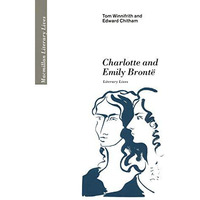 Charlotte and Emily Bront?: Literary Lives [Paperback]