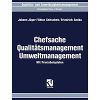 Chefsache Qualit?tsmanagement Umweltmanagement: Mit Praxisbeispielen [Paperback]