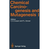 Chemical Carcinogenesis and Mutagenesis I [Paperback]