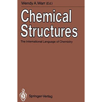 Chemical Structures: The International Language of Chemistry [Paperback]