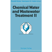 Chemical Water and Wastewater Treatment II: Proceedings of the 5th Gothenburg Sy [Paperback]