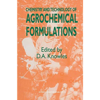 Chemistry and Technology of Agrochemical Formulations [Paperback]