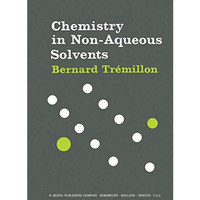 Chemistry in Non-Aqueous Solvents [Hardcover]