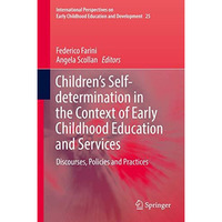 Childrens Self-determination in the Context of Early Childhood Education and Se [Hardcover]