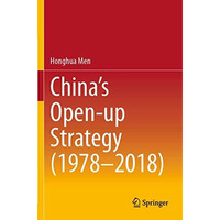 Chinas Open-up Strategy (19782018) [Paperback]