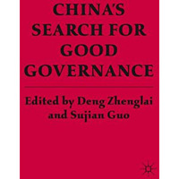 Chinas Search for Good Governance [Hardcover]