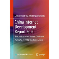 China Internet Development Report 2020: Blue Book for World Internet Conference [Hardcover]