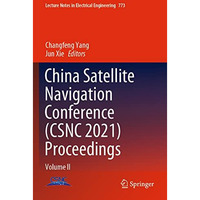 China Satellite Navigation Conference (CSNC 2021) Proceedings: Volume II [Paperback]