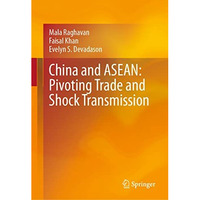 China and ASEAN: Pivoting Trade and Shock Transmission [Hardcover]