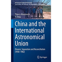 China and the International Astronomical Union: Divorce, Separation and Reconcil [Hardcover]