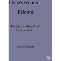 China's Economic Reforms: The Costs and Benefits of Incrementalism [Hardcover]