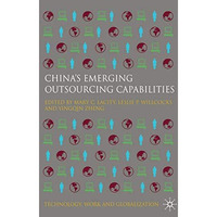 China's Emerging Outsourcing Capabilities: The Services Challenge [Hardcover]