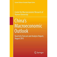 China's Macroeconomic Outlook: Quarterly Forecast and Analysis Report, August 20 [Paperback]