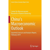 China's Macroeconomic Outlook: Quarterly Forecast and Analysis Report, February  [Paperback]