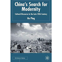 China's Search for Modernity: Cultural Discourse in the Late 20th Century [Hardcover]