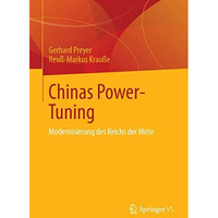 Chinas Power-Tuning: Modernisierung des Reichs der Mitte [Paperback]