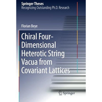 Chiral Four-Dimensional Heterotic String Vacua from Covariant Lattices [Paperback]