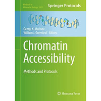 Chromatin Accessibility: Methods and Protocols [Hardcover]