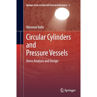 Circular Cylinders and Pressure Vessels: Stress Analysis and Design [Paperback]