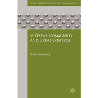 Citizens, Community and Crime Control [Paperback]