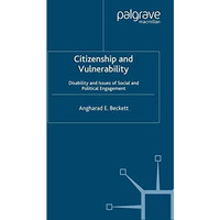 Citizenship and Vulnerability: Disability and Issues of Social and Political Eng [Paperback]