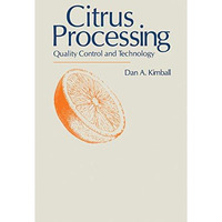 Citrus Processing: Quality Control and Technology [Paperback]