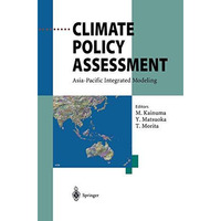 Climate Policy Assessment: Asia-Pacific Integrated Modeling [Paperback]