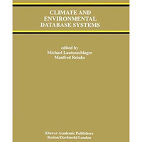 Climate and Environmental Database Systems [Paperback]