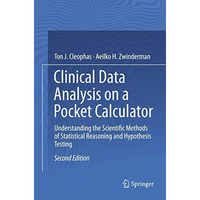 Clinical Data Analysis on a Pocket Calculator: Understanding the Scientific Meth [Paperback]