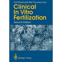 Clinical In Vitro Fertilization [Paperback]