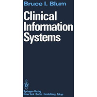 Clinical Information Systems [Paperback]