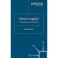 Clinton's Legacy: A New Democrat In Governance [Paperback]