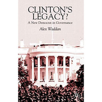 Clinton's Legacy: A New Democrat In Governance [Hardcover]