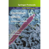 Clostridium difficile: Methods and Protocols [Hardcover]