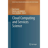 Cloud Computing and Services Science [Hardcover]