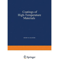 Coatings of High - Temperature Materials [Paperback]