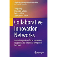 Collaborative Innovation Networks: Latest Insights from Social Innovation, Educa [Paperback]